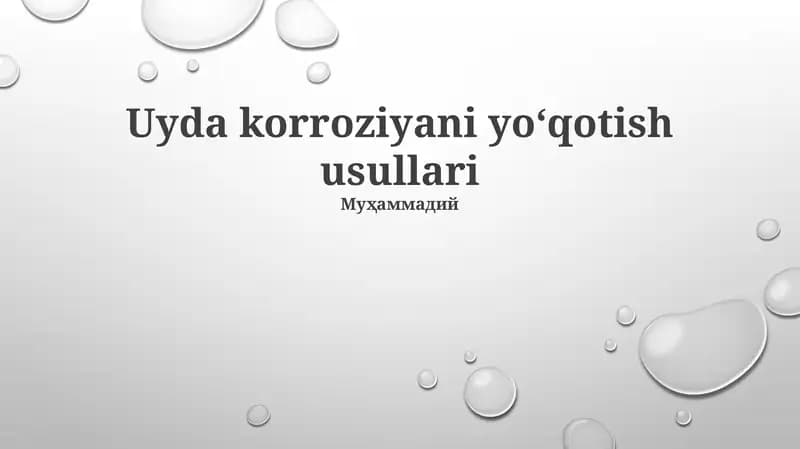 Uyda korroziyani yoʻqotish usullari