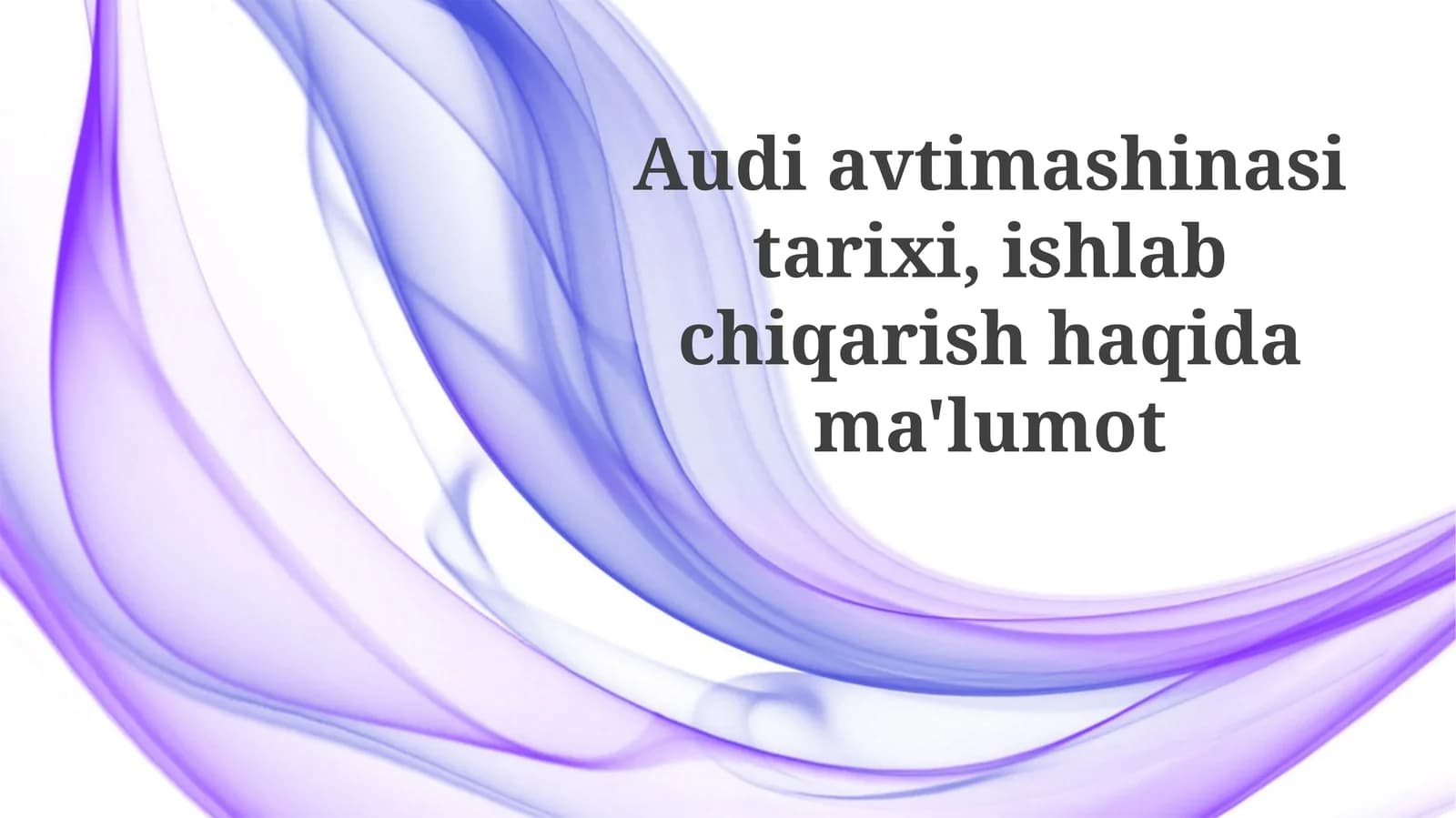 Audi avtomobillarining ishlab chiqarilishi