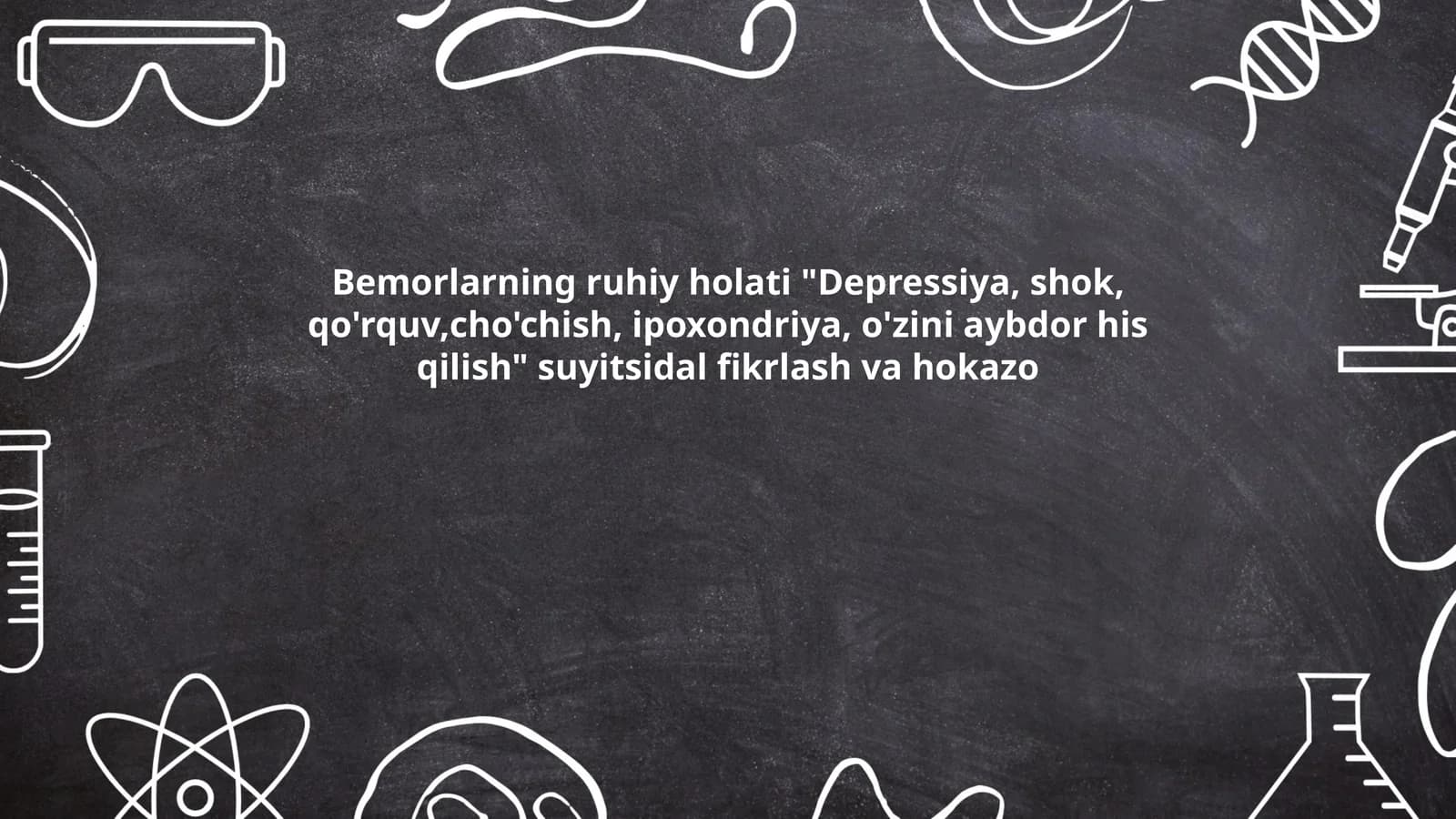 Bemorlarning ruhiy holati