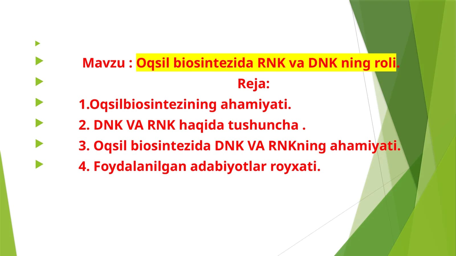 Oqsilbiosintezida RNK va DNK ning roli