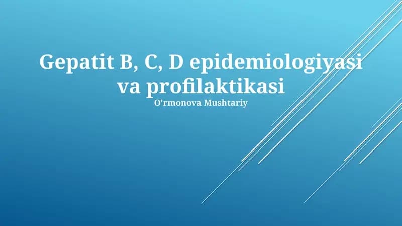 Gepatit B, C, D epidemiologiyasi va profilaktikasi