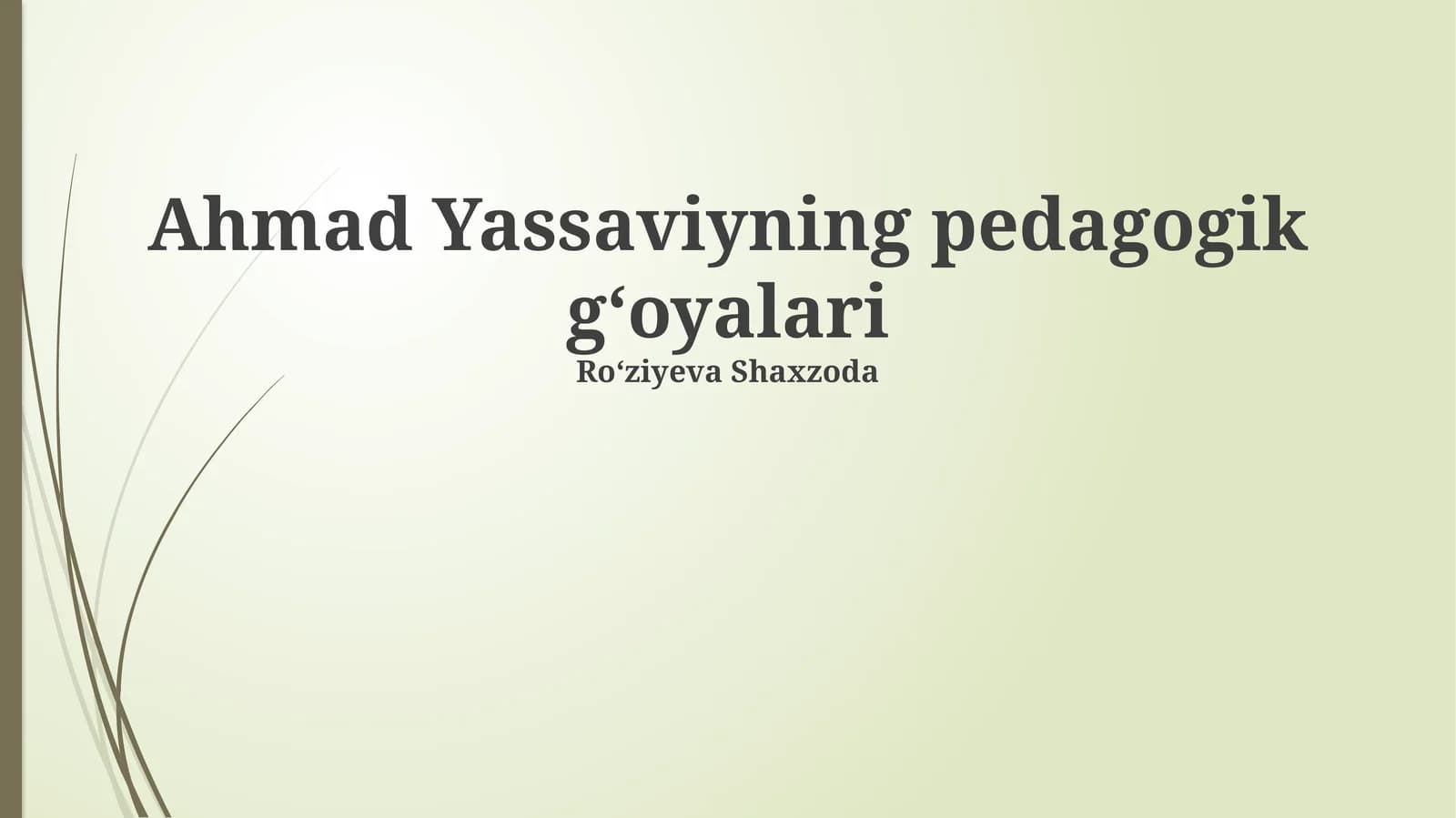 Ahmad Yassaviyning pedagogik gʻoyalari