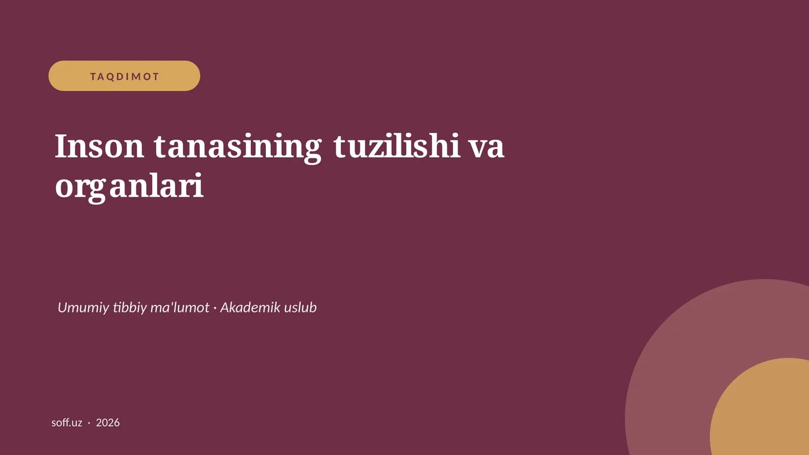 Inson tanasining tuzilishi va organlari