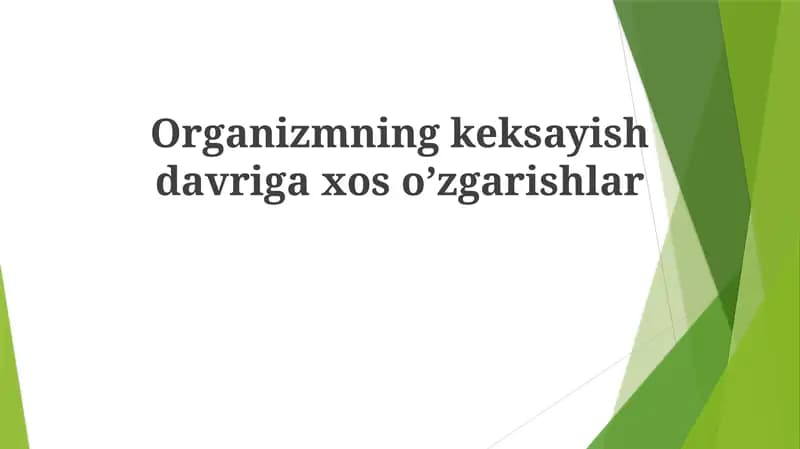 Organizmning keksayish davriga xos oʼzgarishlar
