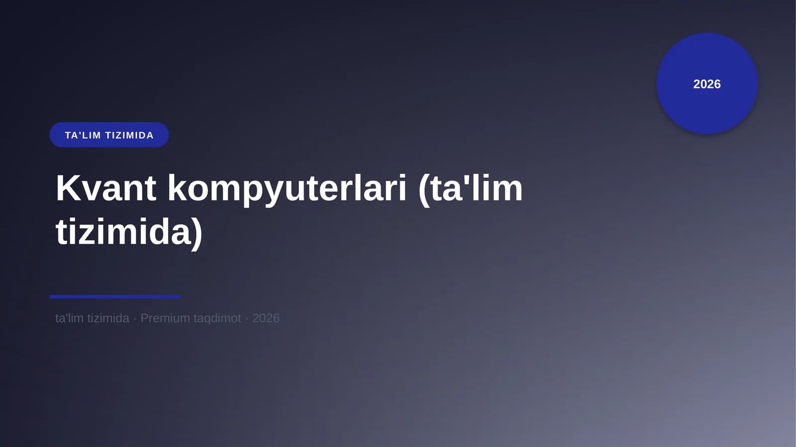 Kvant kompyuterlari (ta'lim tizimida)