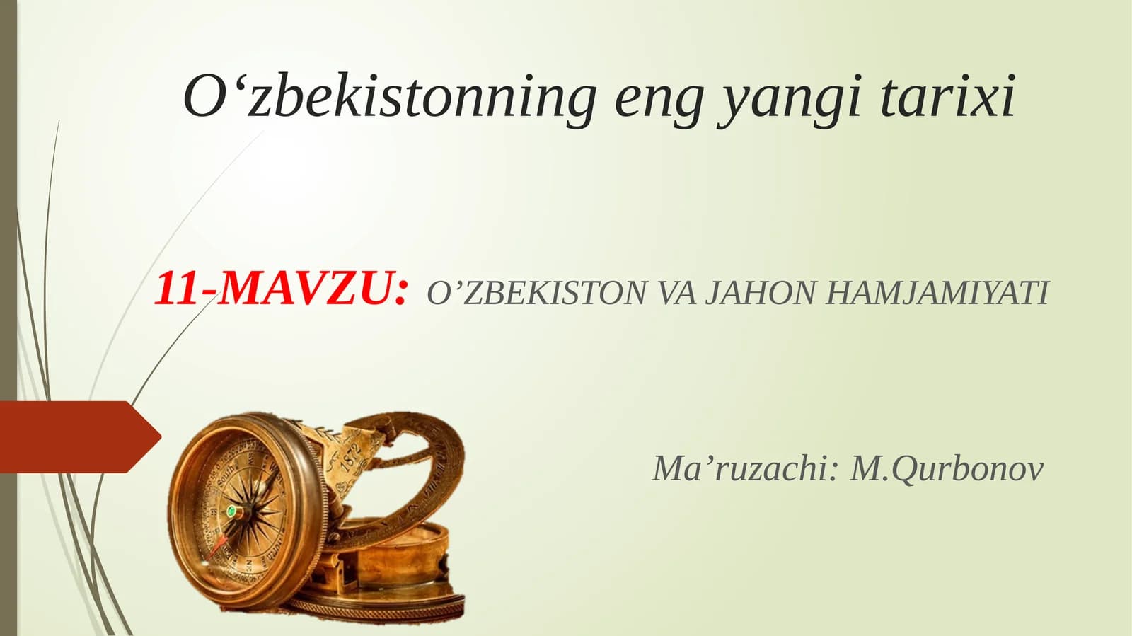 MAVZU:O’ZBEKISTON VA JAHON HAMJAMIYATI