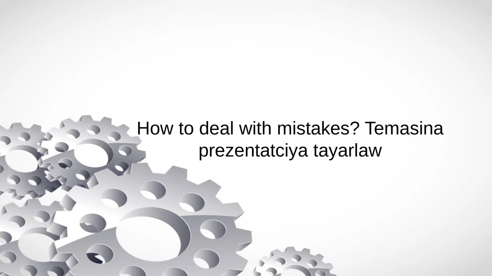 How to deal with mistakes