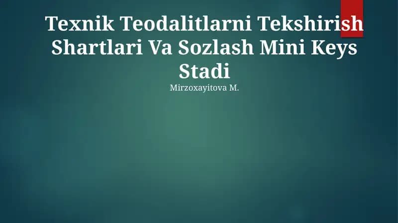 Texnik Teodalitlarni Tekshirish Shartlari Va Sozlash Mini Keys Stadi