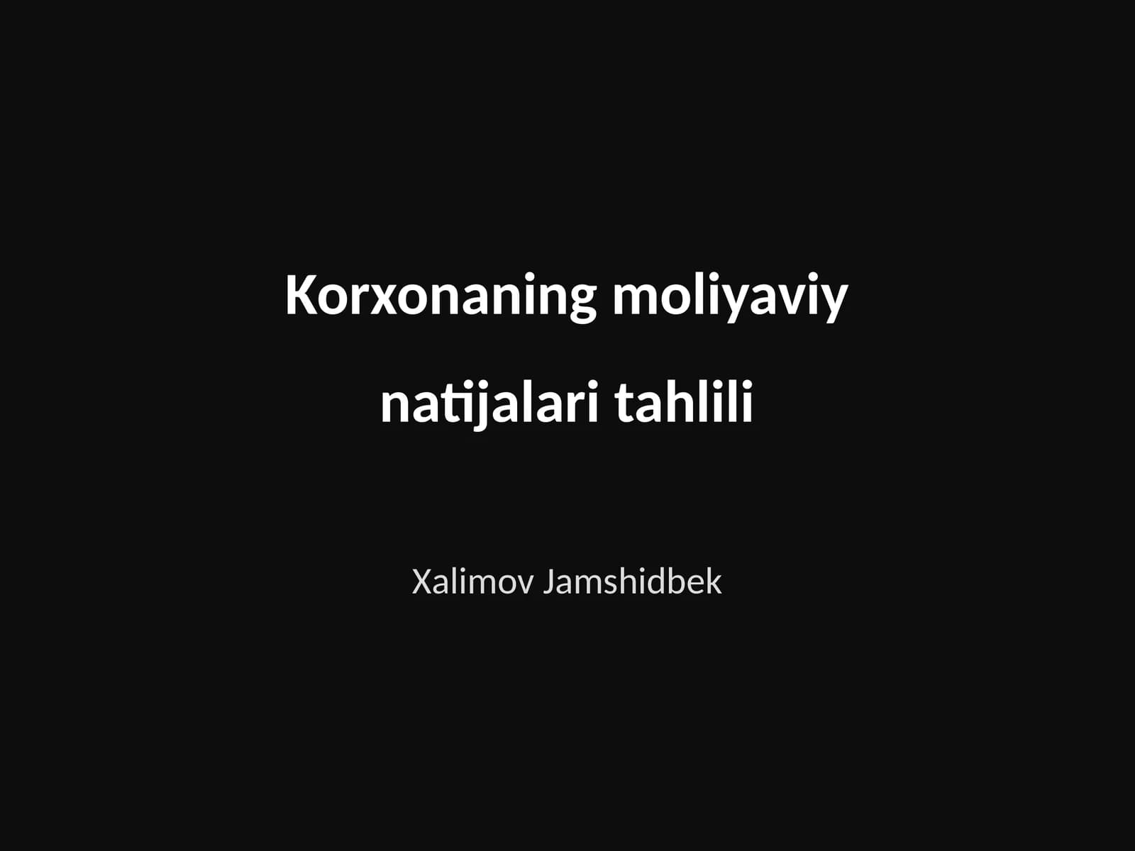 Korxonaning moliyaviy natijalari tahlili