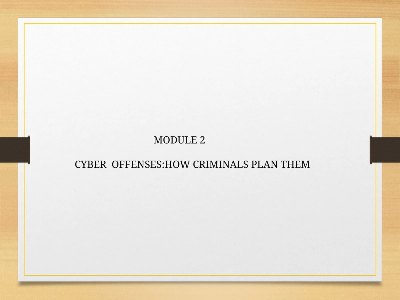 CYBER OFFENSES:HOW CRIMINALS PLAN THEM