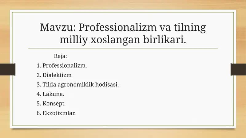 Professionalizm va tilning milliy xoslangan birlikari.