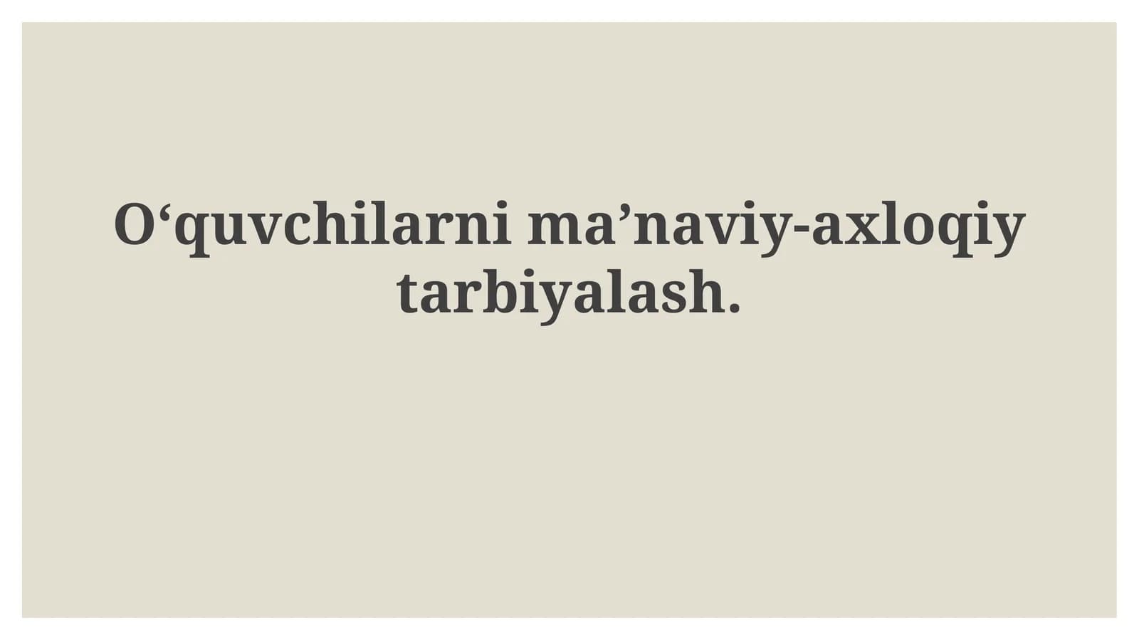 Ma'naviy-axloqiy tarbiyalash