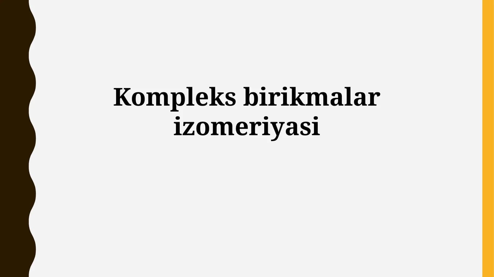 Kompleks birikmalarizomeriyasi