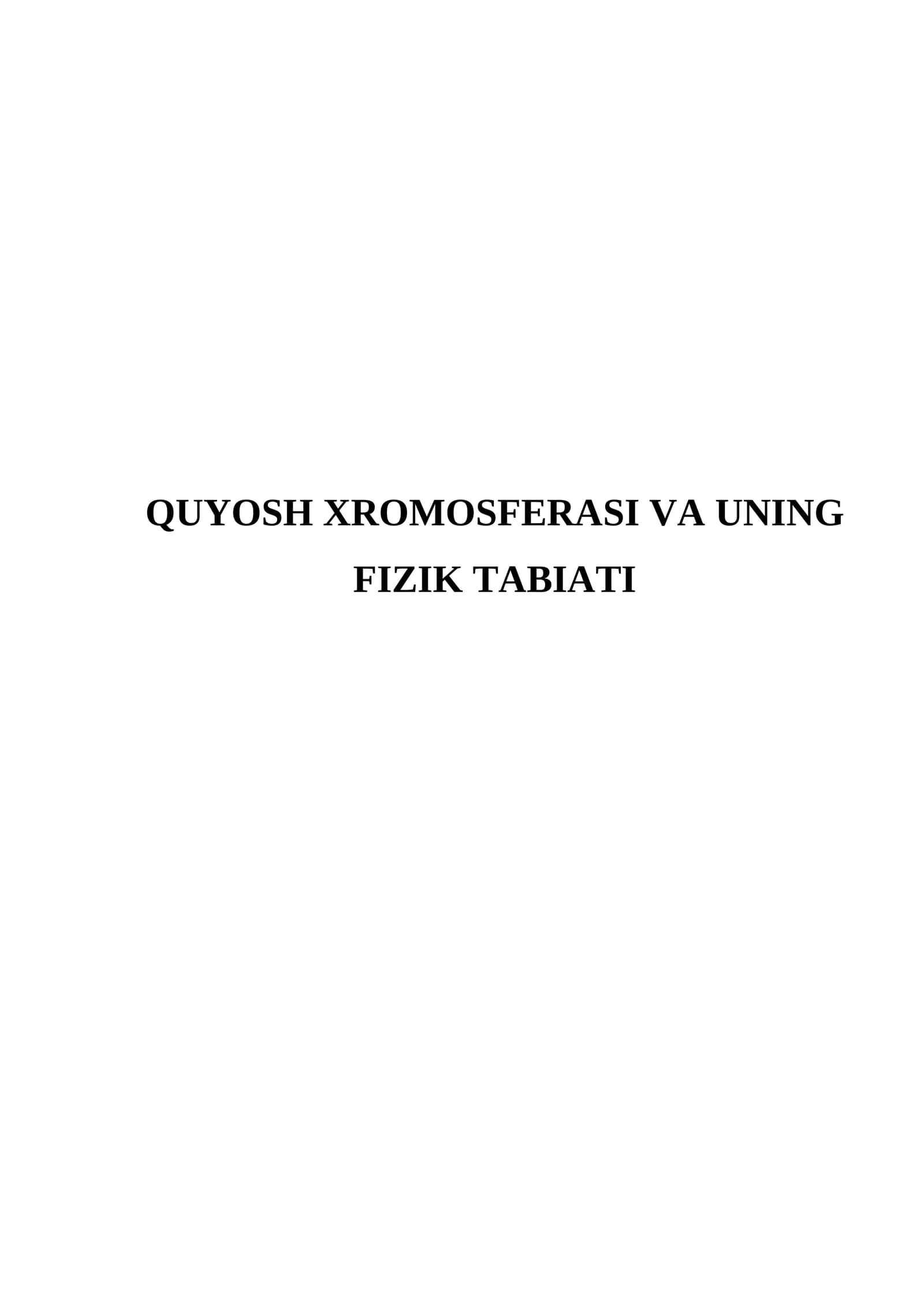 Quyosh xromosferasi va uning fizik tabiati