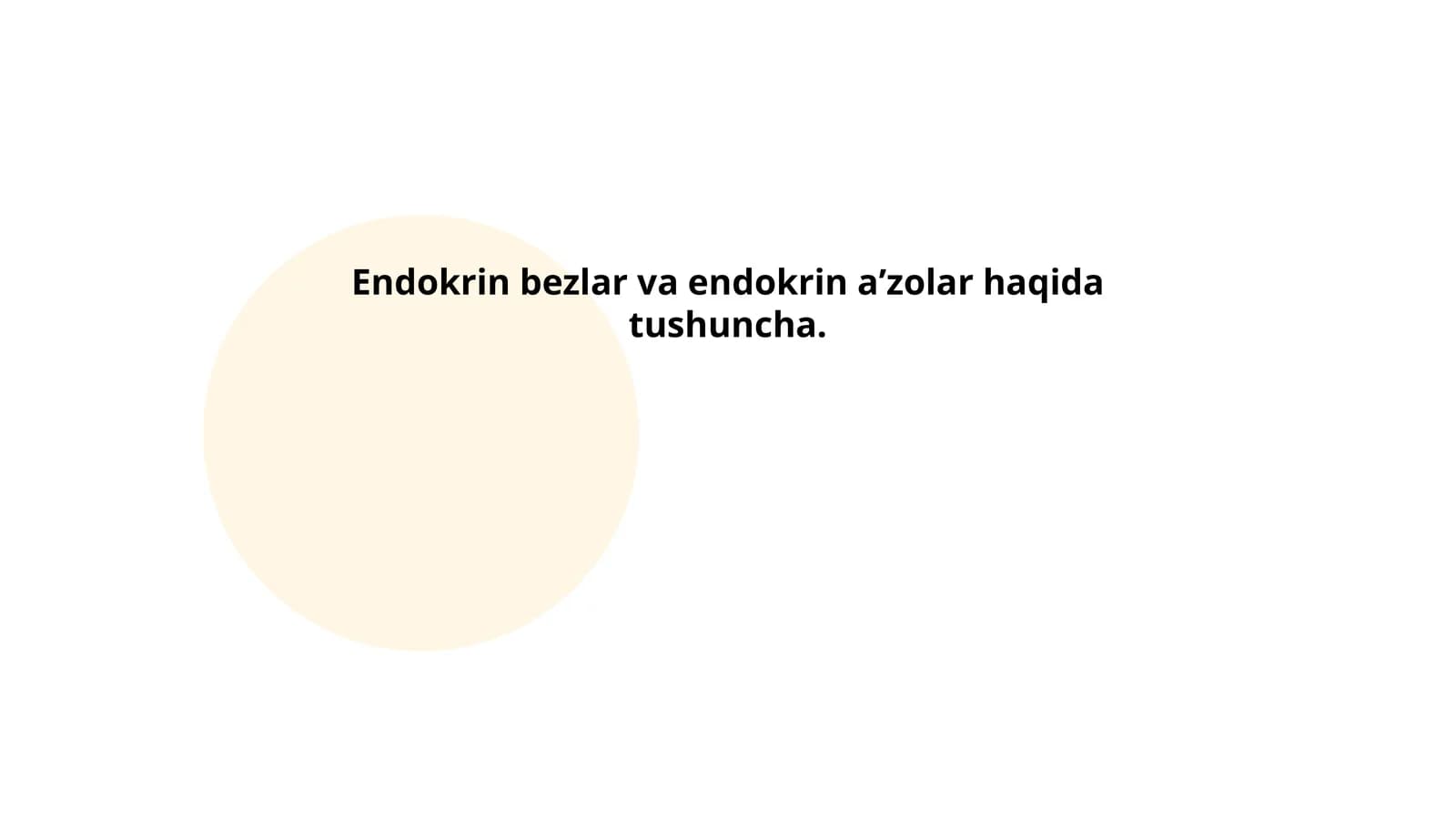 Endokrin bezlar va endokrin aʼzolar haqida tushuncha