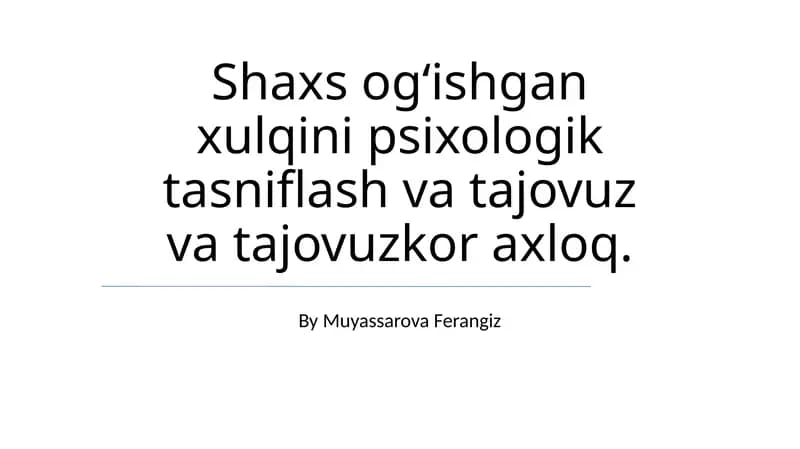 Og‘ishgan xulq-atvorning psixologik tasnifi