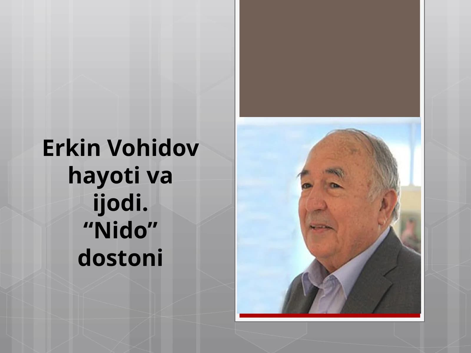 ErkinVohidovhayotivaijodi.“Nido”dostoni