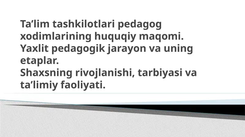 Pedagogik jarayon va uning etaplar