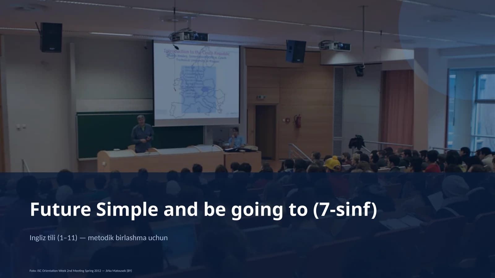 Future Simple and be going to (7-sinf)
