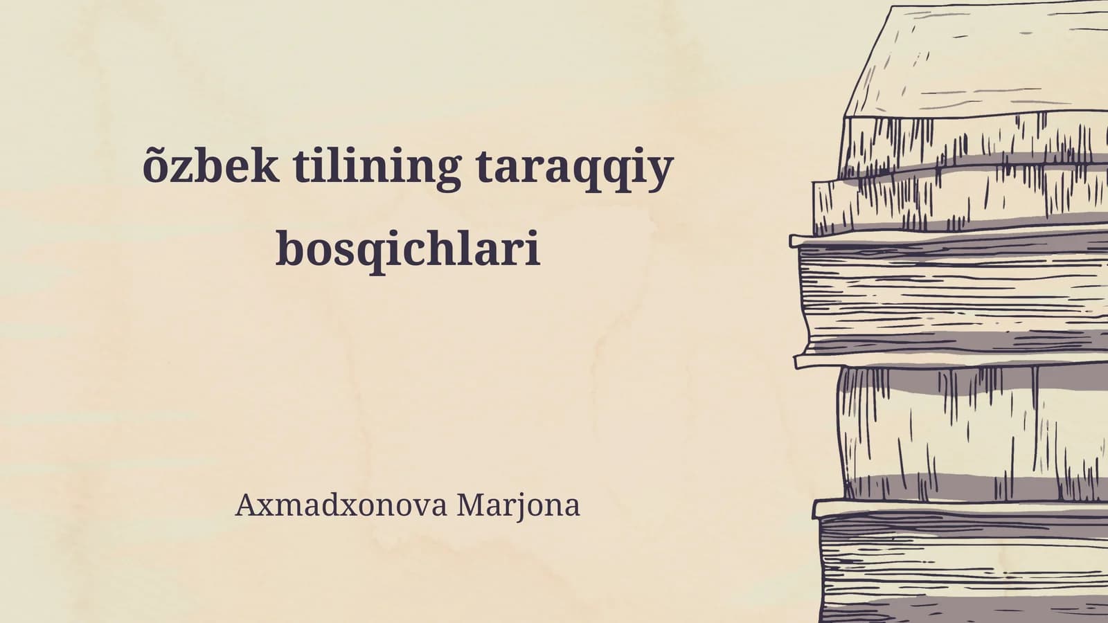 O'zbek tilining taraqqiy bosqichlari