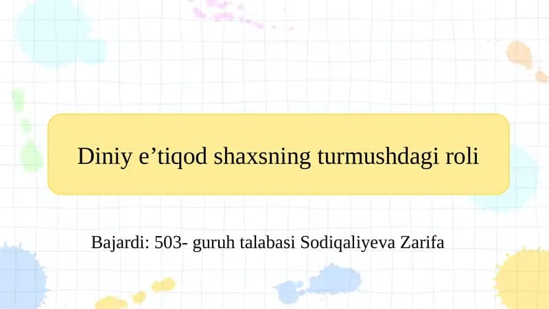 Diniy e’tiqod shaxsning turmushdagi roli