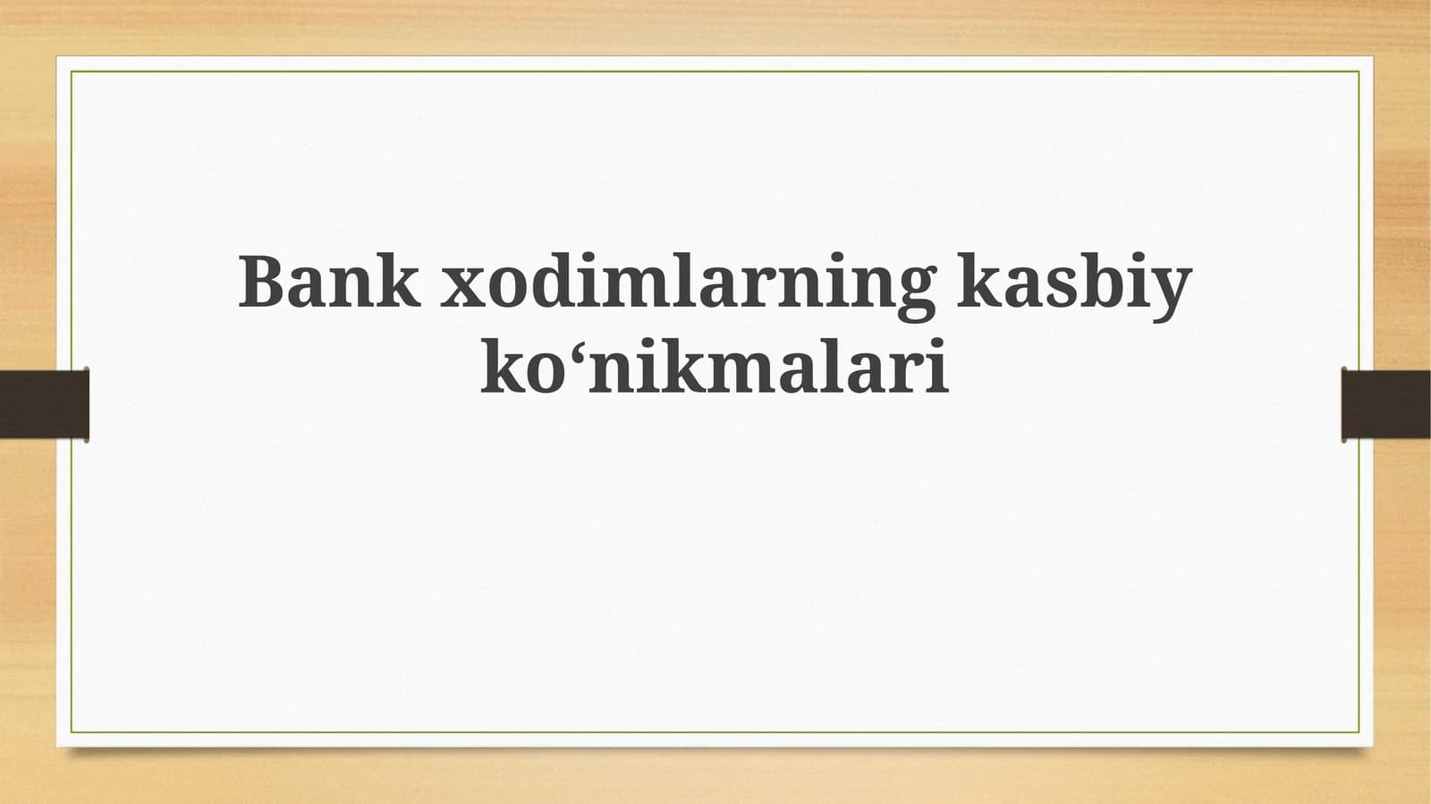 Bankxodimlarningkasbiykoʻnikmalari