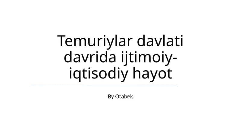 Temuriylar davlati davrida ijtimoiy-iqtisodiy hayot