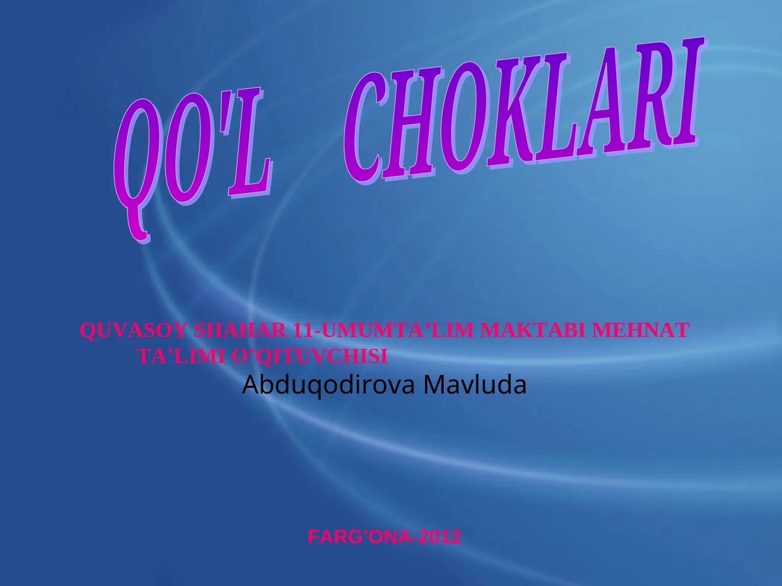 QO'L CHOKLARI
