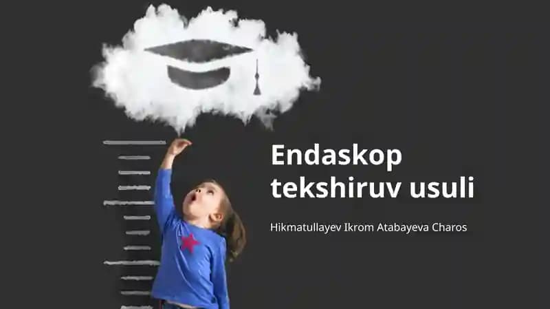 Endaskop tekshiruv usuli