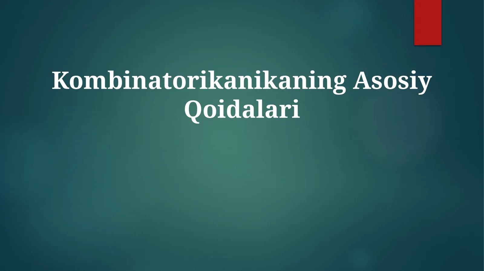 Kombinatorikaning Asosiy Qoidalari