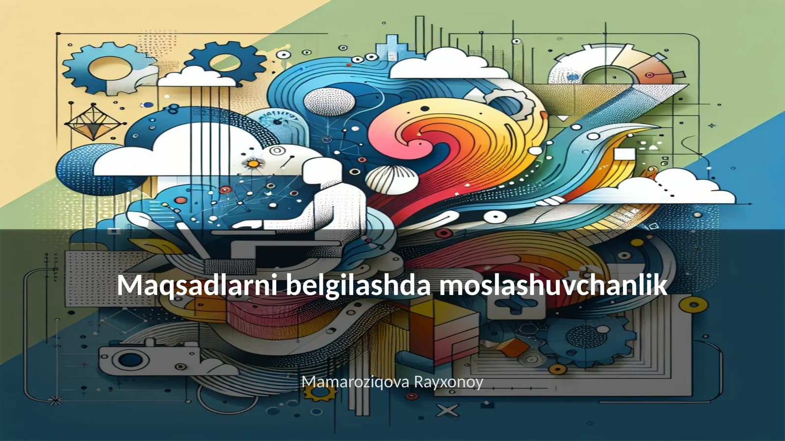 Maqsadlarni belgilashda moslashuvchanlik