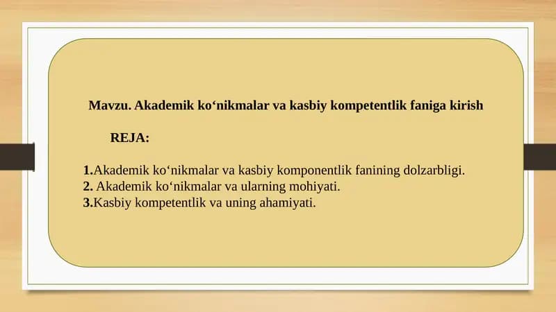 Akademik ko‘nikmalar va kasbiy kompetentlik