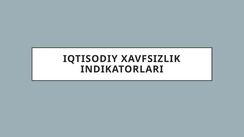 Iqtisodiy xavfsizlik indikatorlari