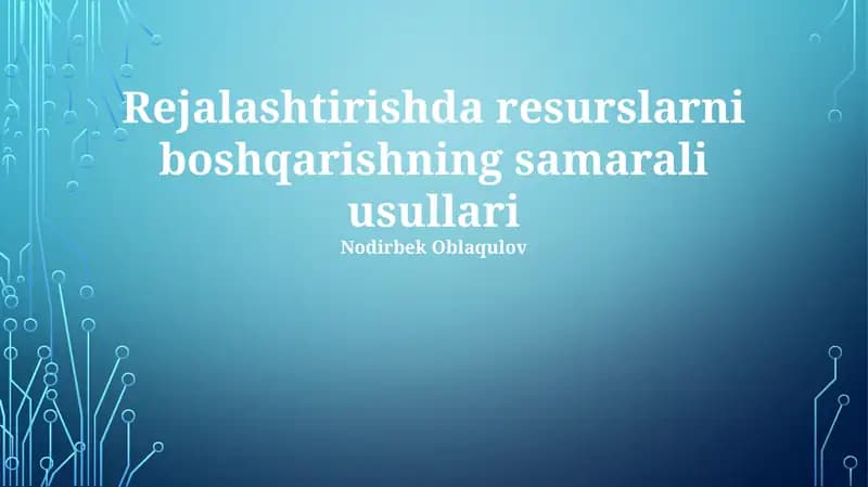 Resurslarni boshqarishning samarali usullari
