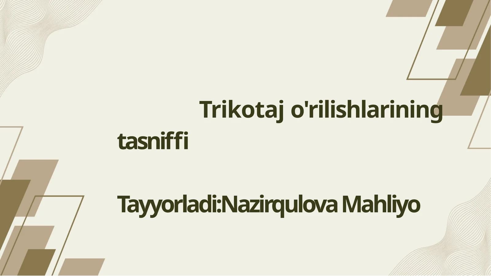Trikotaj o'rilishlarining tasniffi
