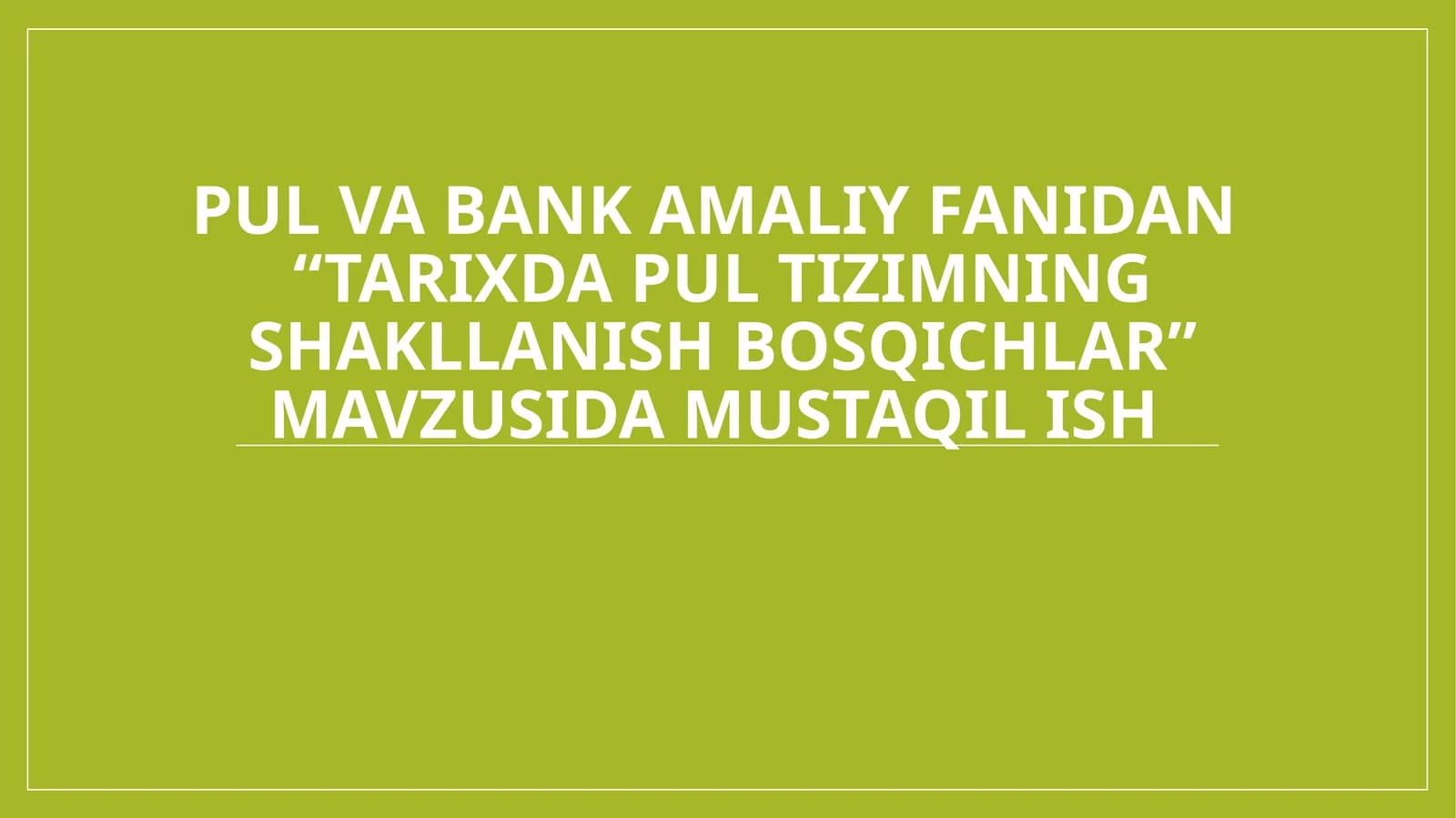 Tarixda pul tizimining shakllanish bosqichlari