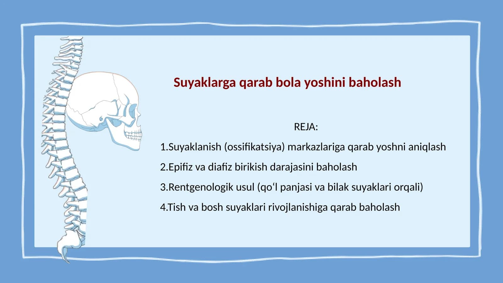 Suyaklarga qarab bola yoshini baholash
