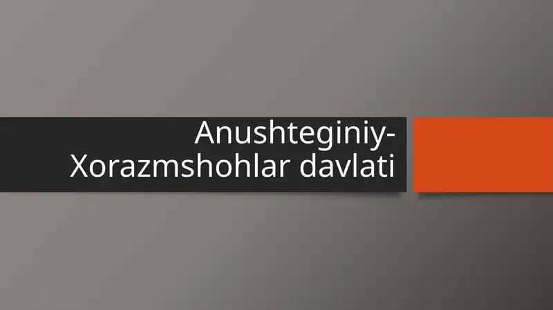 Anushteginiy-Xorazmshohlar davlati