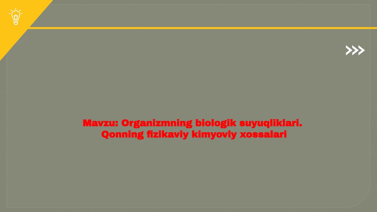 Organizmning biologik suyuqliklari