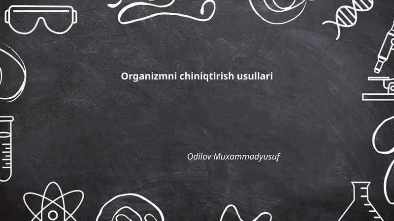 Organizmni chiniqtirish usullari