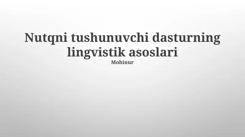 Nutqni tushunuvchi dasturning lingvistik asoslari