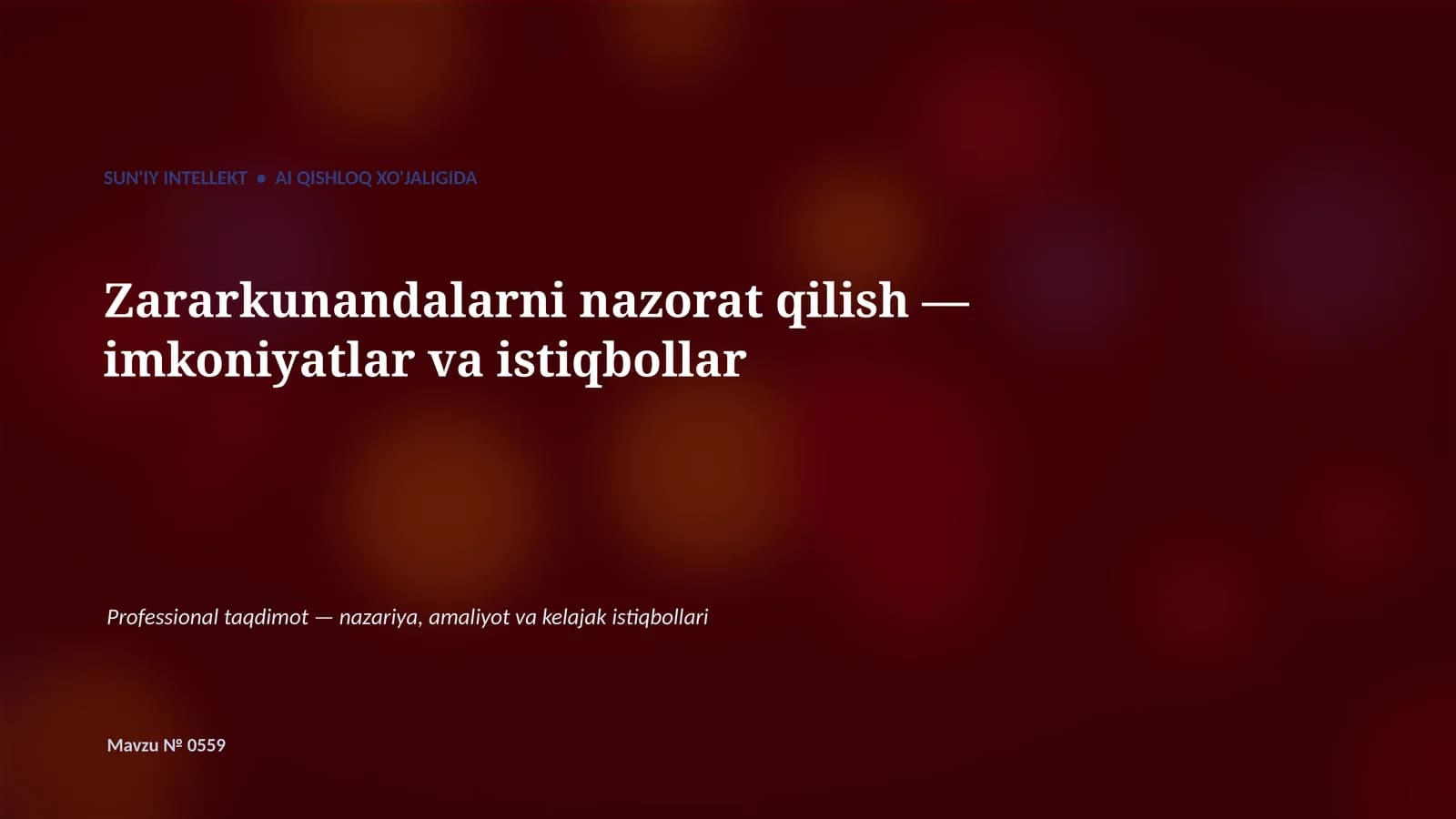 SUN'IY INTELLEKT • AI QISHLOQ XO'JALIGIDA