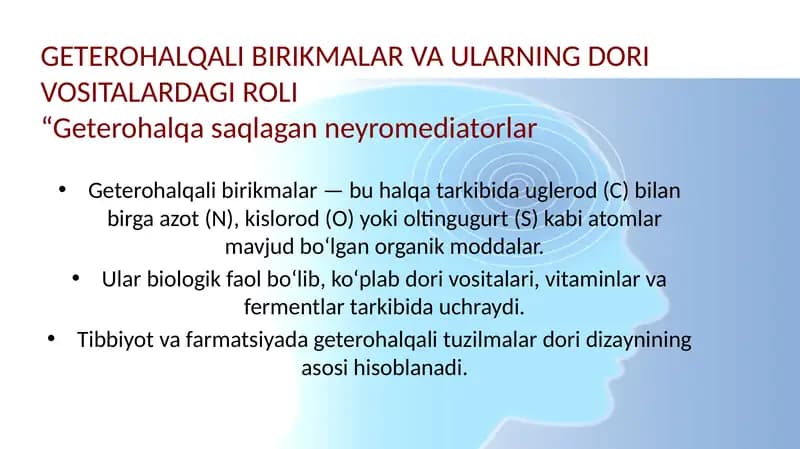 Geterohalqali birikmalar va ularning dori vositalardagi roli