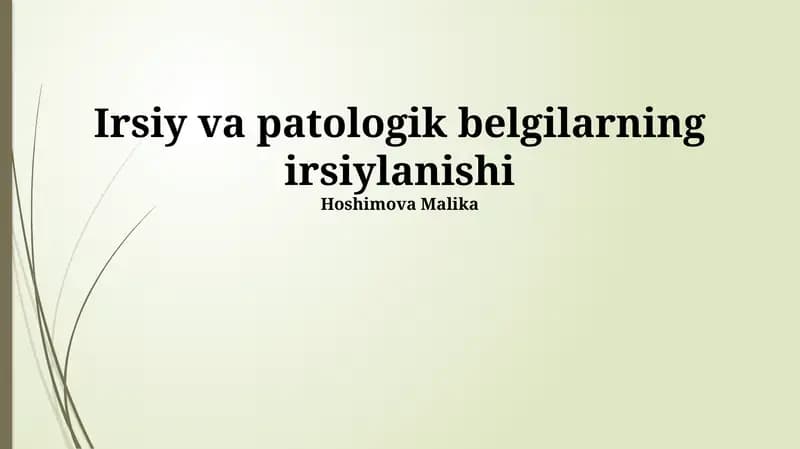 Irsiy va patologik belgilarning irsiylanishi