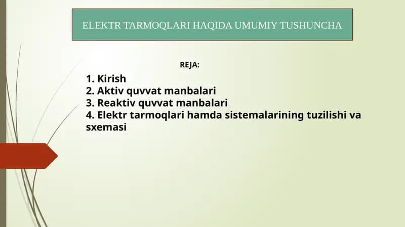 ELEKTR TARMOQLARI HAQIDA UMUMIY TUSHUNCHA