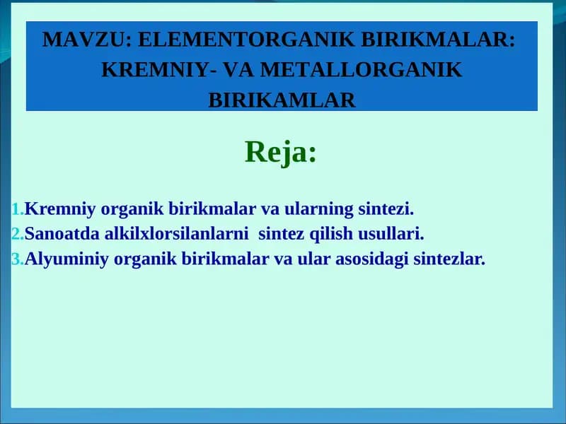 Kremniy organik birikmalar va ularning sintezi