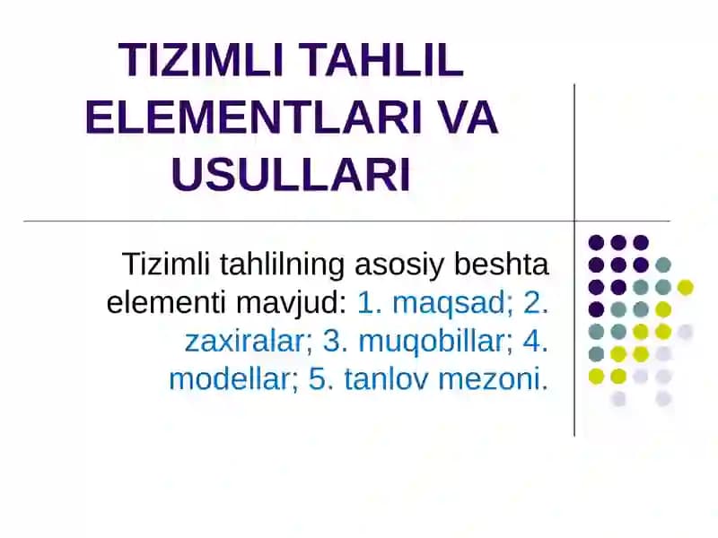 Tizimli tahlil elementlari va usullari