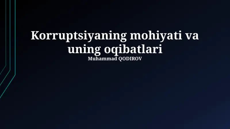 Korruptsiyaning mohiyati va uning oqibatlari