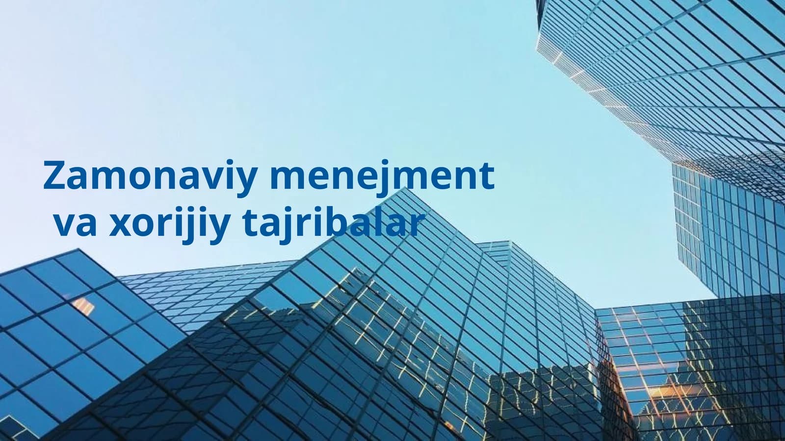 Zamonaviy menejment va xorijiy tajribalar