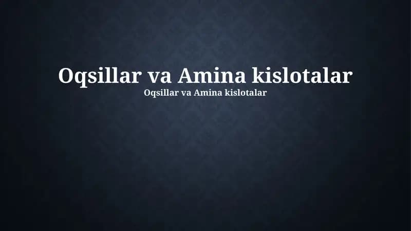 Oqsillar va Amina kislotalar